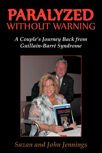 Paralyzed Without Warning: A Couples Journey Back from Guillain-Barre Syndrome
