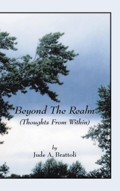 Beyond The Realm: (Thoughts From Within)