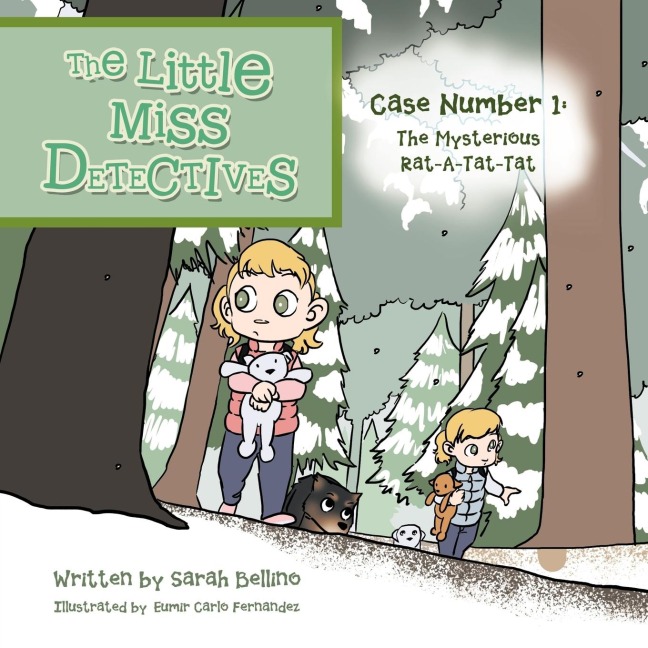 The Little Miss Detectives: Case Number 1: The Mysterious Rat a Tat Tat