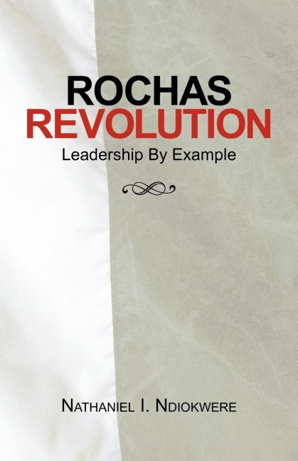 Rochas Revolution: Leadership by Example