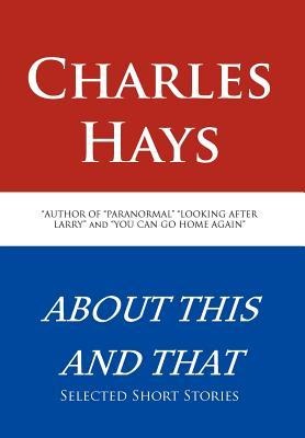 About This and That: Selected Short Stories