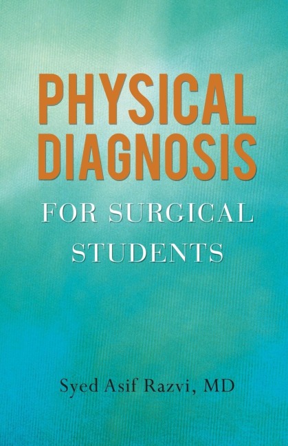 Physical Diagnosis for Surgical Students