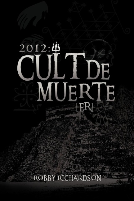 2012: Cult de Muerte (Er)