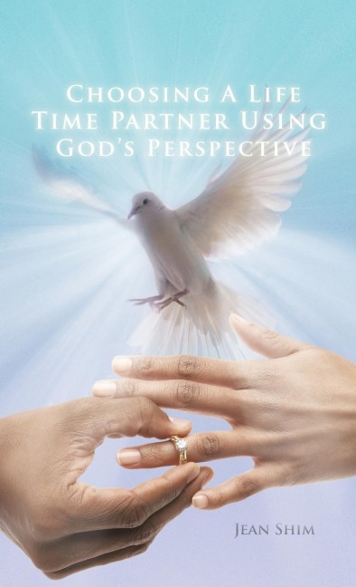 Choosing a Life Time Partner Using Gods Perspective