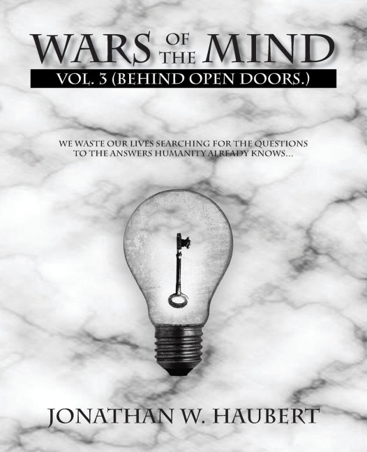 WARS OF THE MIND: VOL. 3 (BEHIND OPEN DOORS.)