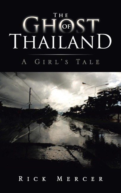 The Ghost of Thailand: A Girls Tale