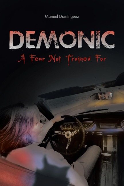 Demonic: A Fear Not Trained for
