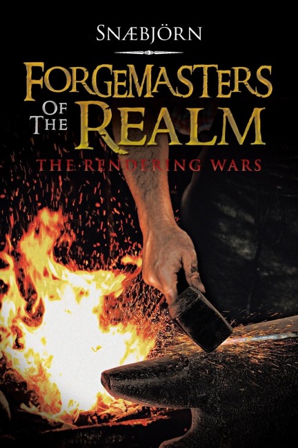 Forgemasters of the Realm: The Rendering Wars