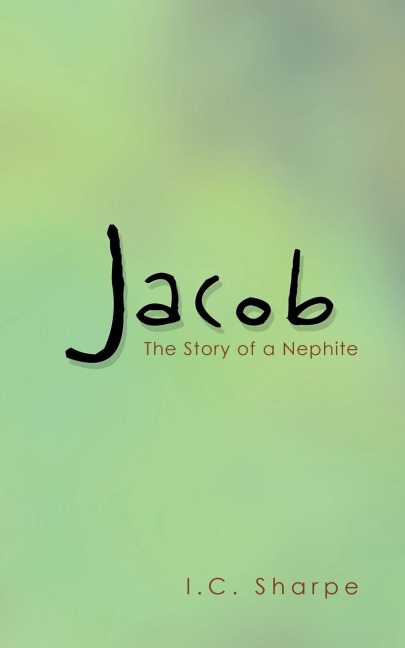 Jacob: The Story of a Nephite