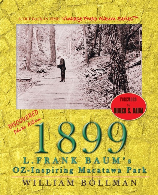 1899: L.Frank Baums Oz-Inspiring Macatawa Park