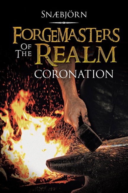 Forgemasters of the Realm: Coronation