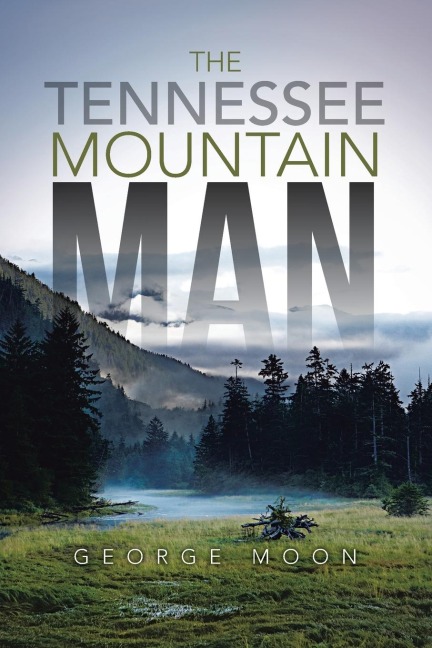 The Tennessee Mountain Man