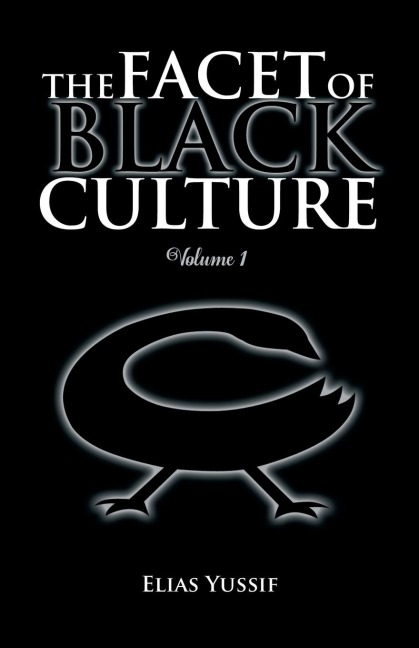 The Facet of Black Culture: Volume 1