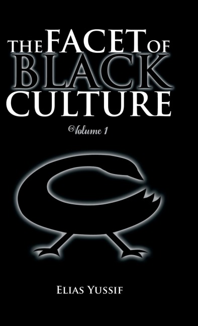 The Facet of Black Culture: Volume 1