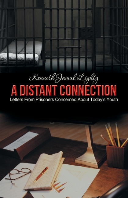 A Distant Connection: Letters from Prisoners Concerned about Todays Youth