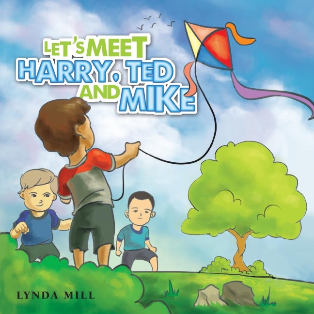 Lets Meet Harry, Ted and Mike