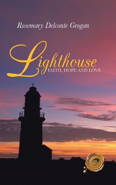 Lighthouse: Faith, Hope and Love