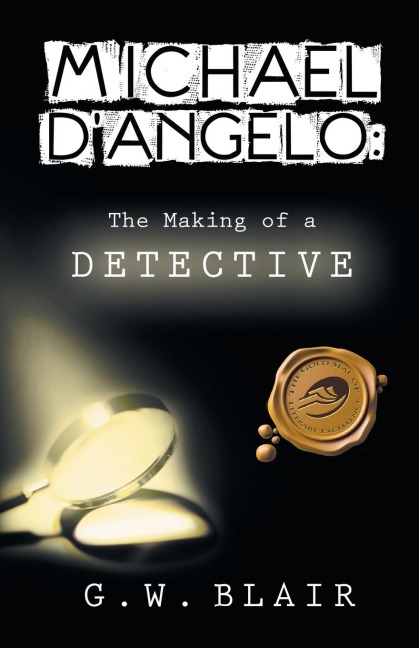 Michael DAngelo: The Making of a Detective
