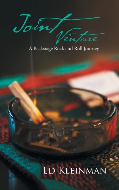 Joint Venture: A Backstage Rock and Roll Journey