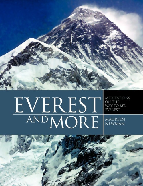 Everest and More: Meditations on the Way to Mt. Everest