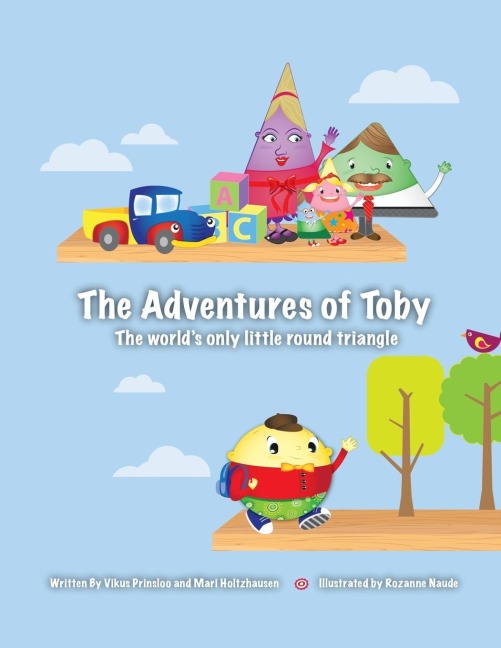 The Adventures of Toby: The Worlds Only Little Round Triangle