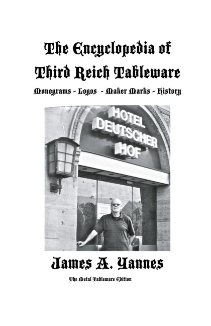The Encyclopedia of Third Reich Tableware