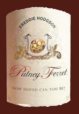Putney Ferret: How Selfish Can You Be?