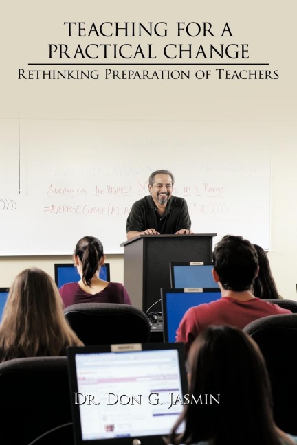 Teaching for a Practical Change: Rethinking Preparation of Teachers