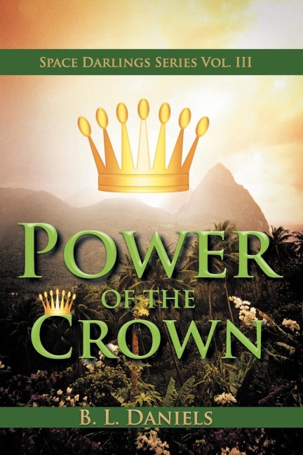 Power of the Crown: Space Darlings Series Vol. III