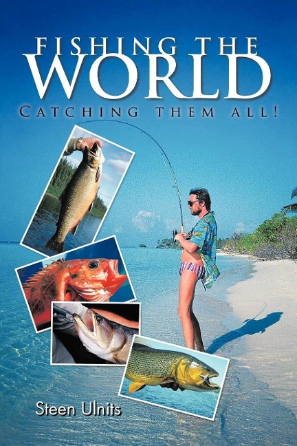 Fishing the World: Catching them all!