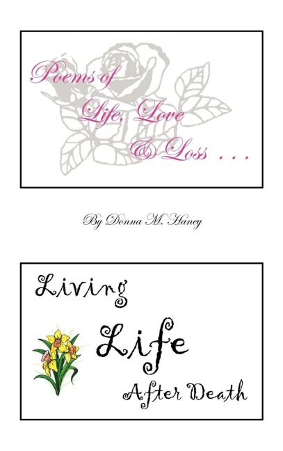 Poems of Life, Love and Loss: Living Life After Death
