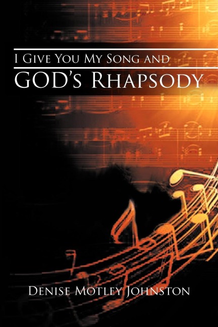 I Give You My Song and Gods Rhapsody
