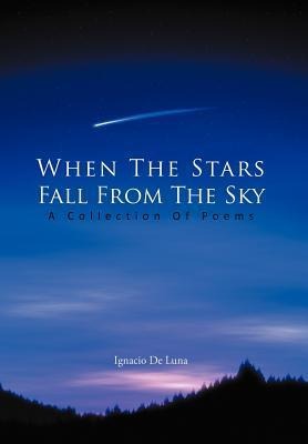 When The Stars Fall From The Sky: A Collection Of Poems