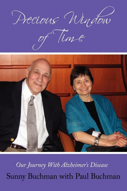 Precious Window of Time: Our Journey with Alzheimers Disease