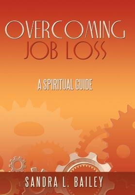 Overcoming Job Loss: A Spiritual Guide