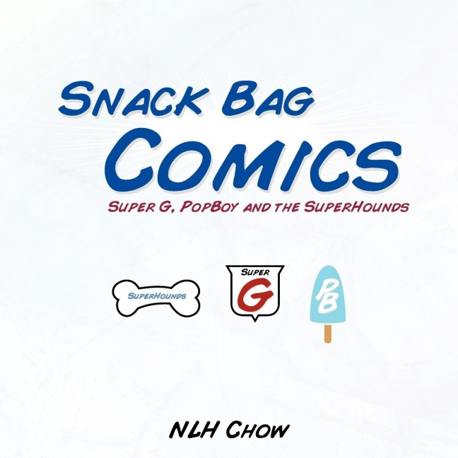 Snack Bag Comics: Super G, Popboy and the Superhounds