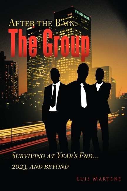 The Group: Surviving at Years End...2023, and Beyond