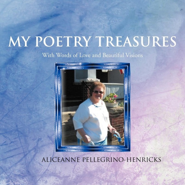 MY POETRY TREASURES: With Words of Love and Beautiful Visions