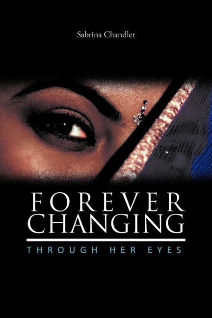 FOREVER CHANGING: Through Her Eyes