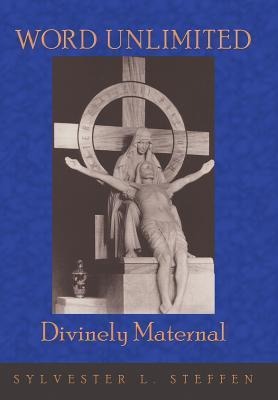 Word Unlimited: Divinely Maternal