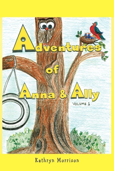 Adventures of Anna and Ally - Volume 1