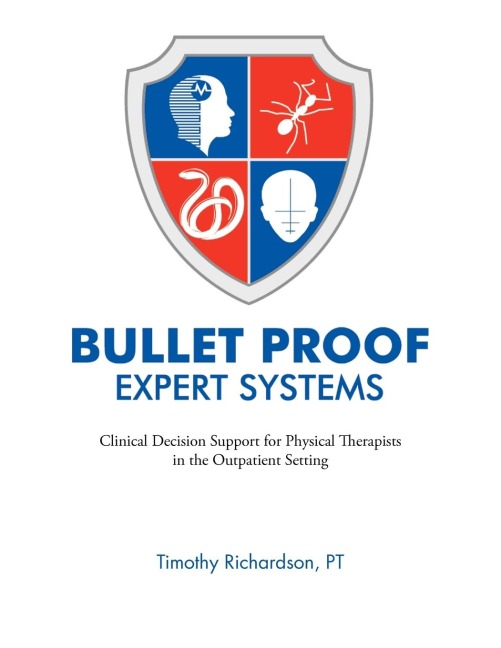 Bulletproof Expert Systems: Clinical Decision Support for Physical Therapists in the Outpatient Setting