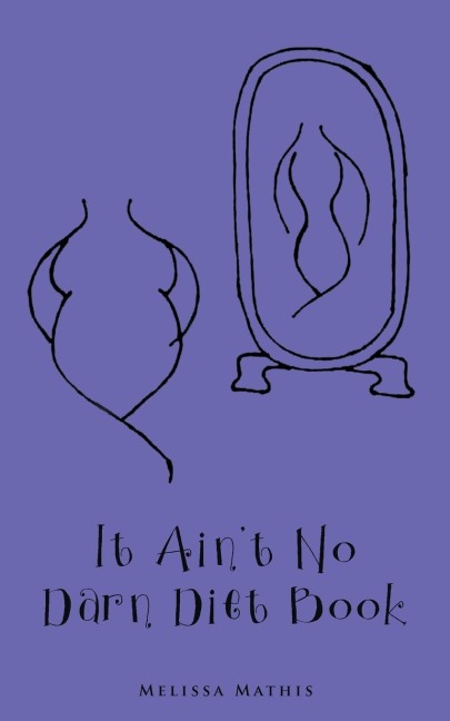 It Aint No Darn Diet Book