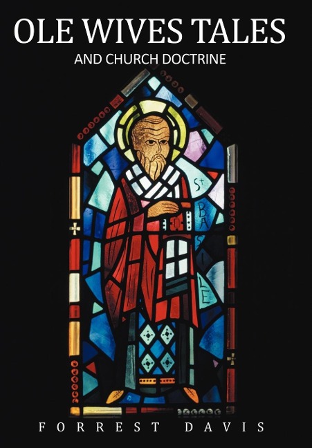 Ole Wives Tales: and Church Doctrine