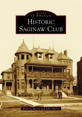 Historic Saginaw Club