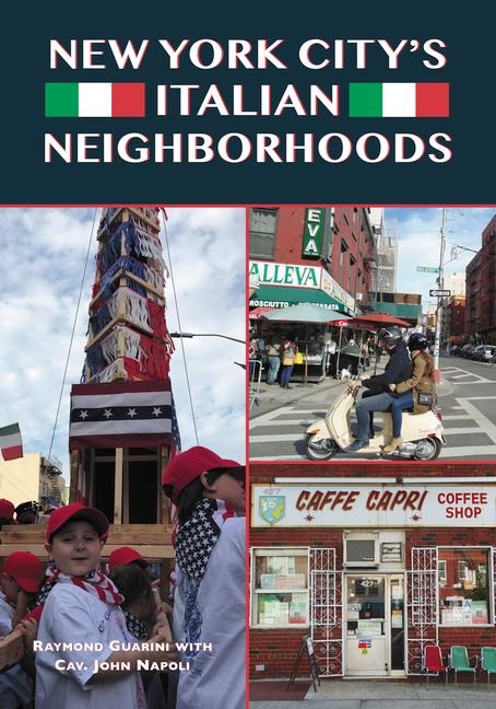 New York Citys Italian Neighborhoods
