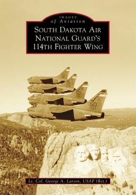 South Dakota Air National Guards 114th Fighter Wing
