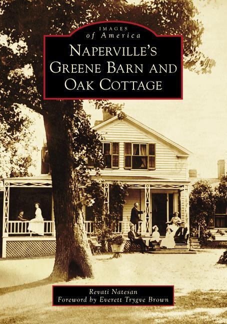 Napervilles Greene Barn and Oak Cottage
