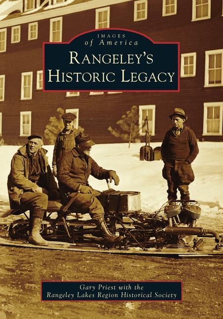 Rangeleys Historic Legacy