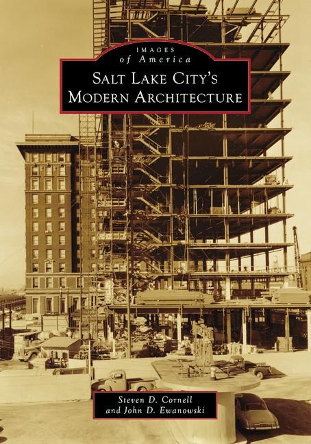 Salt Lake Citys Modern Architecture